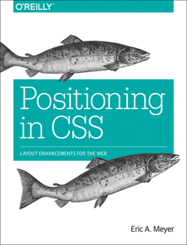 Paperback Positioning in CSS: Layout Enhancements for the Web Book