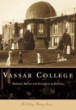 Vassar College (NY) (College History) - Book  of the Campus History