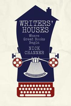 Hardcover Writers' Houses: Where Great Books Begin Book