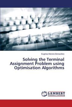 Paperback Solving the Terminal Assignment Problem Using Optimisation Algorithms Book