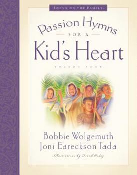 Hardcover Passion Hymns for a Kid's Heart [With CD] Book