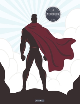 ZMUDACE Notizbuch Liniert: in DIN A4 Softcover ZL010 Superheld Rot Jungs 156 leere linierte Seiten mit pers�nlichem Register + Seitenzahlen Zeichenbuch, Skizzenbuch, Lineatur 4, Malbuch, Notizheft zum