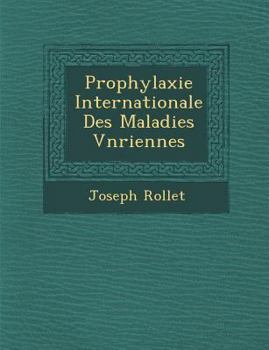 Paperback Prophylaxie Internationale Des Maladies V N Riennes [French] Book
