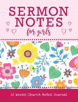 Paperback Sermon Notes For Girls: 52 Weeks Church Notes Journal Book