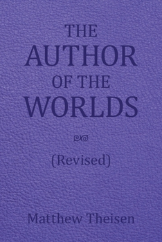Paperback The Author of the Worlds (Revised) Book