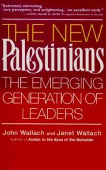 Paperback The New Palestinians: The Emerging Generation of Leaders Book