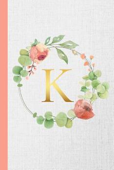 K: Monogram Initial Composition Notebook Gold & Botanical Personalized Notebook for Girls & Women