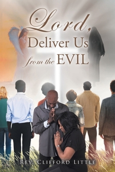 Paperback Lord, Deliver Us from the Evil Book