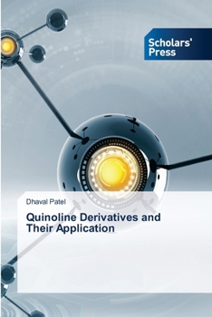 Paperback Quinoline Derivatives and Their Application Book