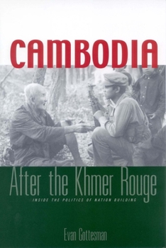 Paperback Cambodia After the Khmer Rouge: Inside the Politics of Nation Building Book