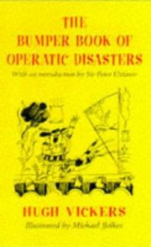 Paperback The Bumper Book of Operatic Disasters Book