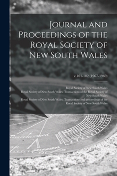 Paperback Journal and Proceedings of the Royal Society of New South Wales; v.101-102 (1967-1969) Book