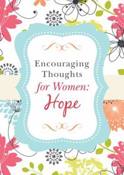Paperback Encouraging Thoughts for Women: Hope Book