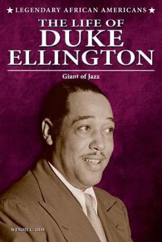 The Life of Duke Ellington - Book  of the Legendary African Americans