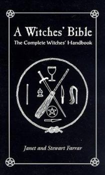 Paperback A Witches' Bible: The Complete Witches' Handbook Book