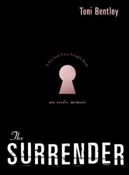 Paperback The Surrender: An Erotic Memoir Book