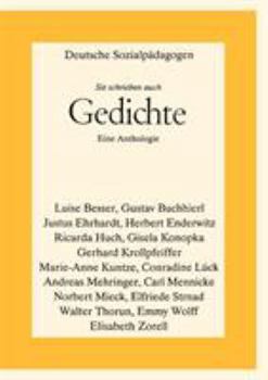 Paperback Deutsche Sozialpädagogen - Sie schrieben auch Gedichte: Eine Anthologie [German] Book