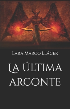 Paperback La última arconte [Spanish] Book