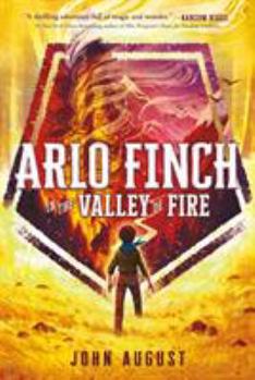 Arlo Finch in the Valley of Fire - Book #1 of the Arlo Finch