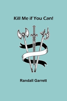 Paperback Kill Me if You Can! Book