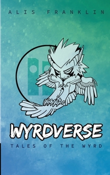 Paperback Wyrdverse: Tales of the Wyrd Book