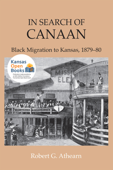 Paperback In Search of Canaan: Black Migration to Kansas, 1879-80 Book