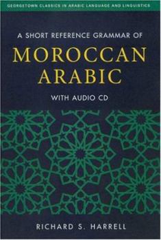 Paperback A Short Reference Grammar of Moroccan Arabic: With Audio CD [With CD] Book