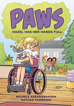 Hardcover Paws: Hazel Has Her Hands Full: A Graphic Novel Book