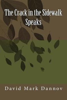 Paperback The Crack in the Sidewalk Speaks Book