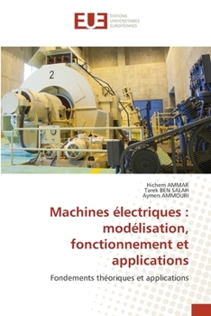 Paperback Machines électriques: modélisation, fonctionnement et applications [French] Book