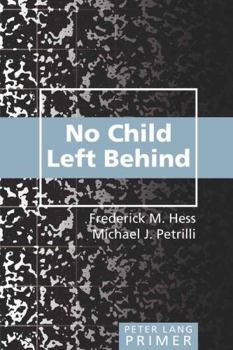 Paperback No Child Left Behind Primer: Second Printing Book