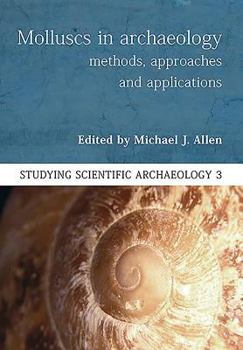 Paperback Molluscs in Archaeology: Methods, Approaches and Applications Book