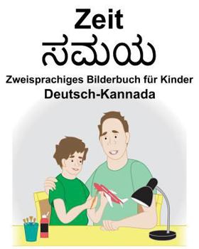 Paperback Deutsch-Kannada Zeit Zweisprachiges Bilderbuch für Kinder [German] Book