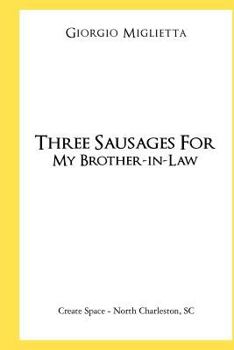 Paperback Three Sausages for My Brother-in-Law Book