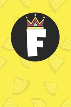 F : Personalized F letter notebook ! Unique customized Gift for whose names begin with F, beautiful journal for Men / Women -  with 120 Page , ... ( F notebook): The best gift for F letter