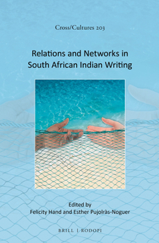 Hardcover Relations and Networks in South African Indian Writing Book