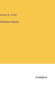 Fellmeiers Abende