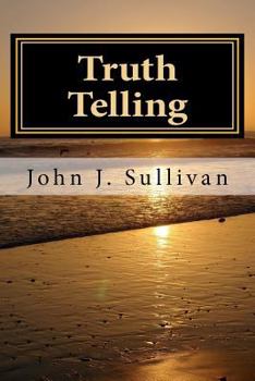 Paperback Truth Telling: Leadership Challenges for Servant Leaders Book