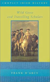 Paperback Wild Geese and Travelling Scholars Book