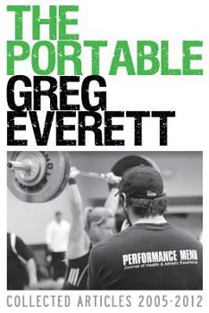 Paperback The Portable Greg Everett: Collected Articles 2005-2012 Book