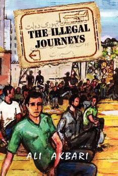 Paperback The Illegal Journeys: From East to West Book