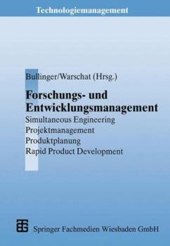 Paperback Forschungs- Und Entwicklungsmanagement: Simultaneous Engineering, Projektmanagement, Produktplanung, Rapid Product Development [German] Book