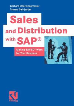 Paperback Sales and Distribution with Sap(r): Making SAP Sd(r) Work for Your Business Book