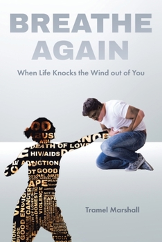 Paperback Breathe Again: When Life Knocks the Wind out of You Book