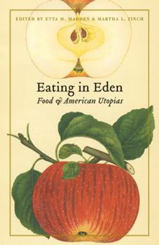 Paperback Eating in Eden: Food and American Utopias Book