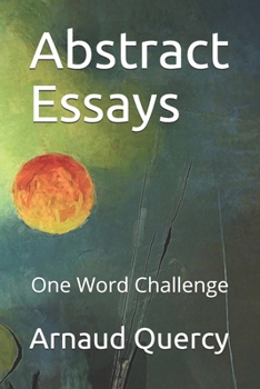 Paperback Abstract Essays: The "One Word Challenge" Book