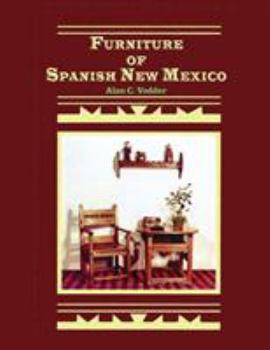 Paperback Furniture of Spanish New Mexico: An Overview Book