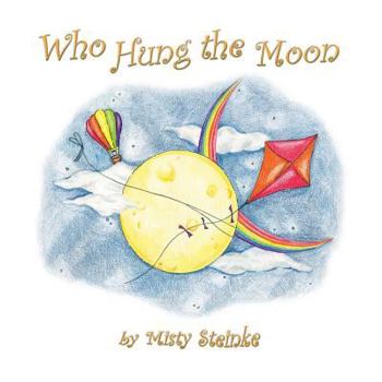 Paperback Who Hung the Moon Book