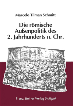 Paperback Die Romische Aussenpolitik Des 2. Jahrhunderts N. Chr.: Friedenssicherung Oder Expansion? [German] Book