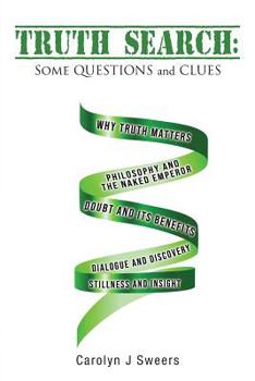 Paperback Truth Search: Some QUESTIONS and CLUES Book